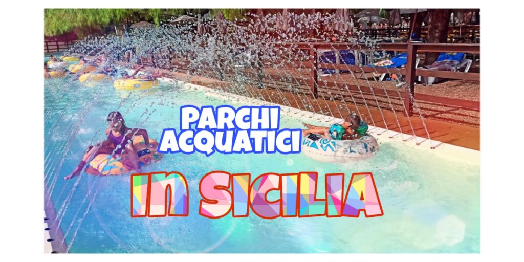 Parchi acquatici in Sicilia
